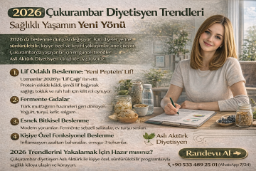 2026 Çukurambar Diyetisyen Trendleri